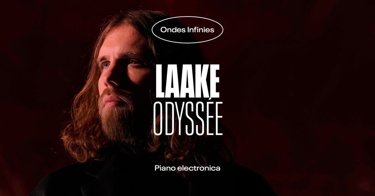 LAAKE + Odyss\u00e9e \u2022 L'Autre Canal Nancy