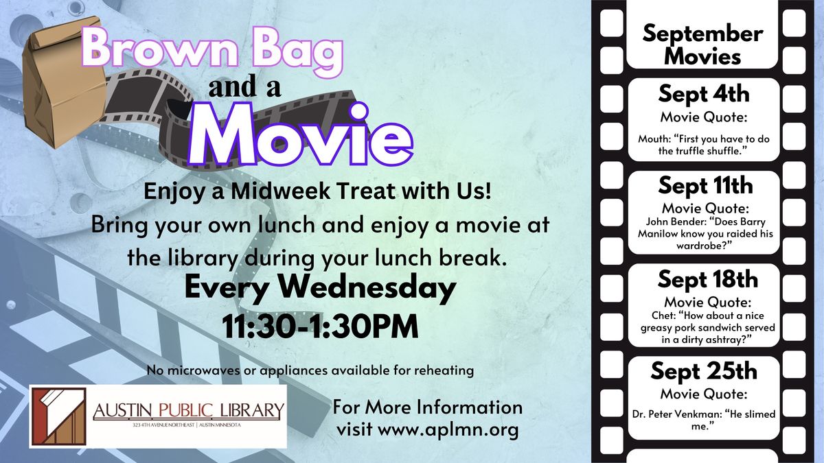 Brown Bag and a Movie