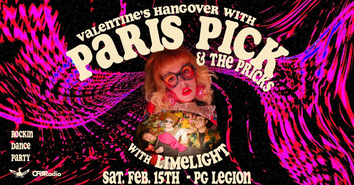 Paris Pick & The Pricks and Limelight Valentines Hangover Dance Party