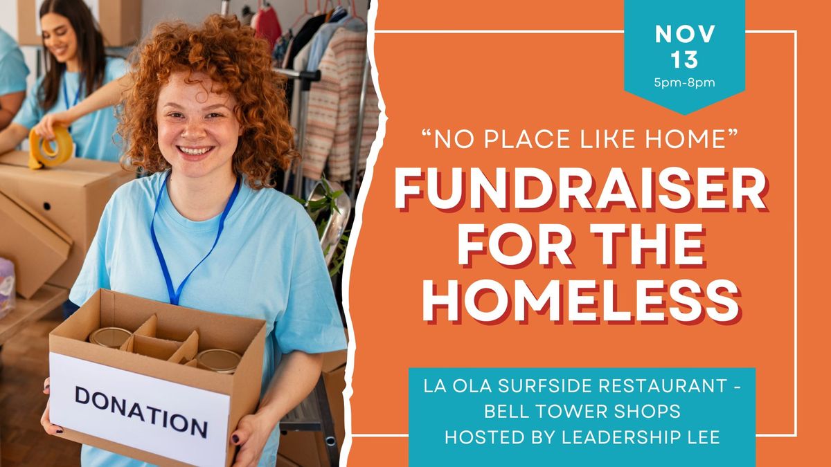 Fundraiser: Lee County Homeless Coalition "No Place Like Home" by Leadership Lee