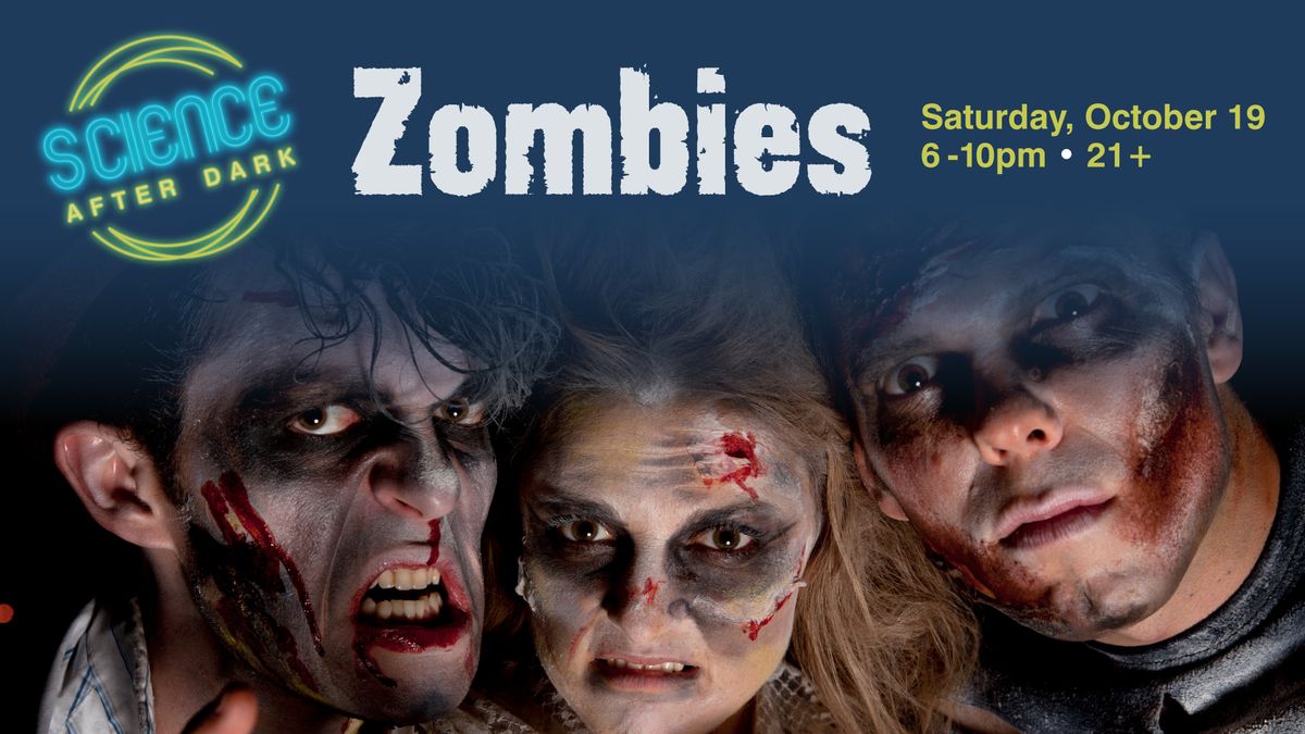 Science After Dark: Zombies