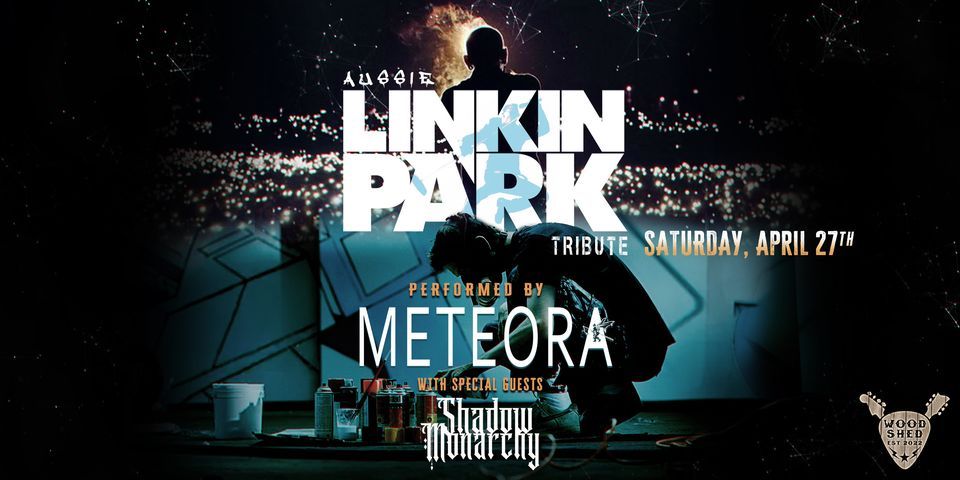METEORA A LINKIN PARK TRIBUTE @ The Woodshed