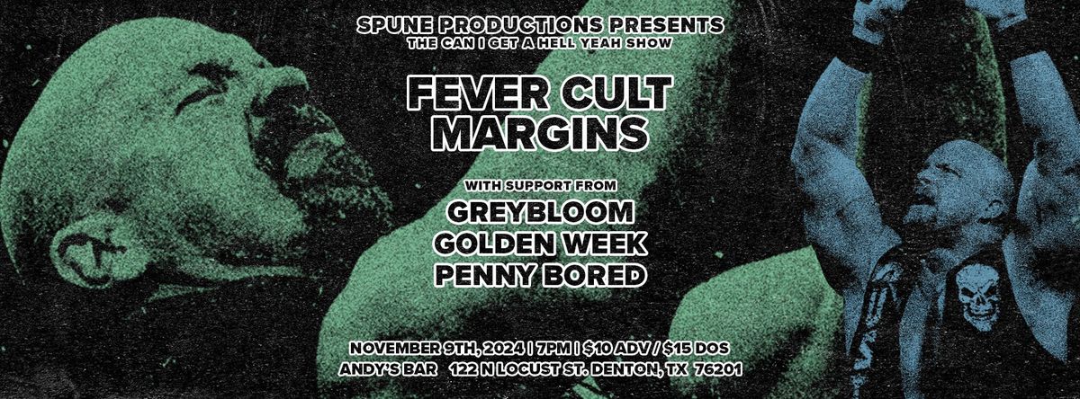 Fever Cult + Margins w\/ Greybloom, Golden Week, & Penny Bored | Andy's Bar