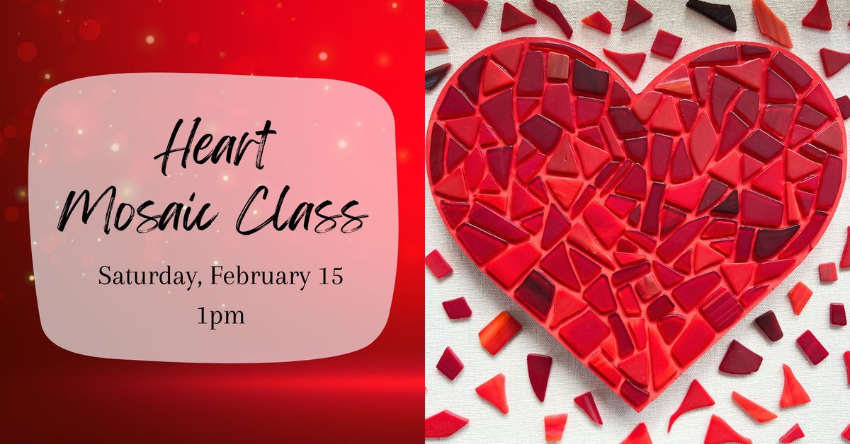 Heart Mosaic Class