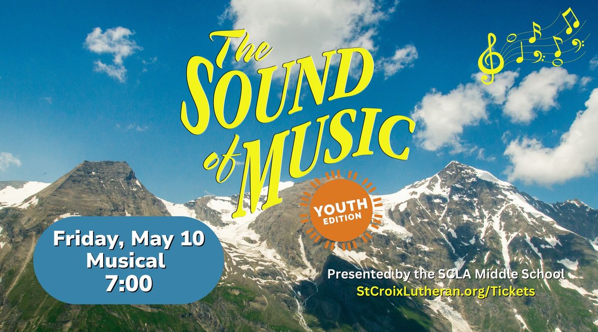 Middle School Musical- The Sound of Music