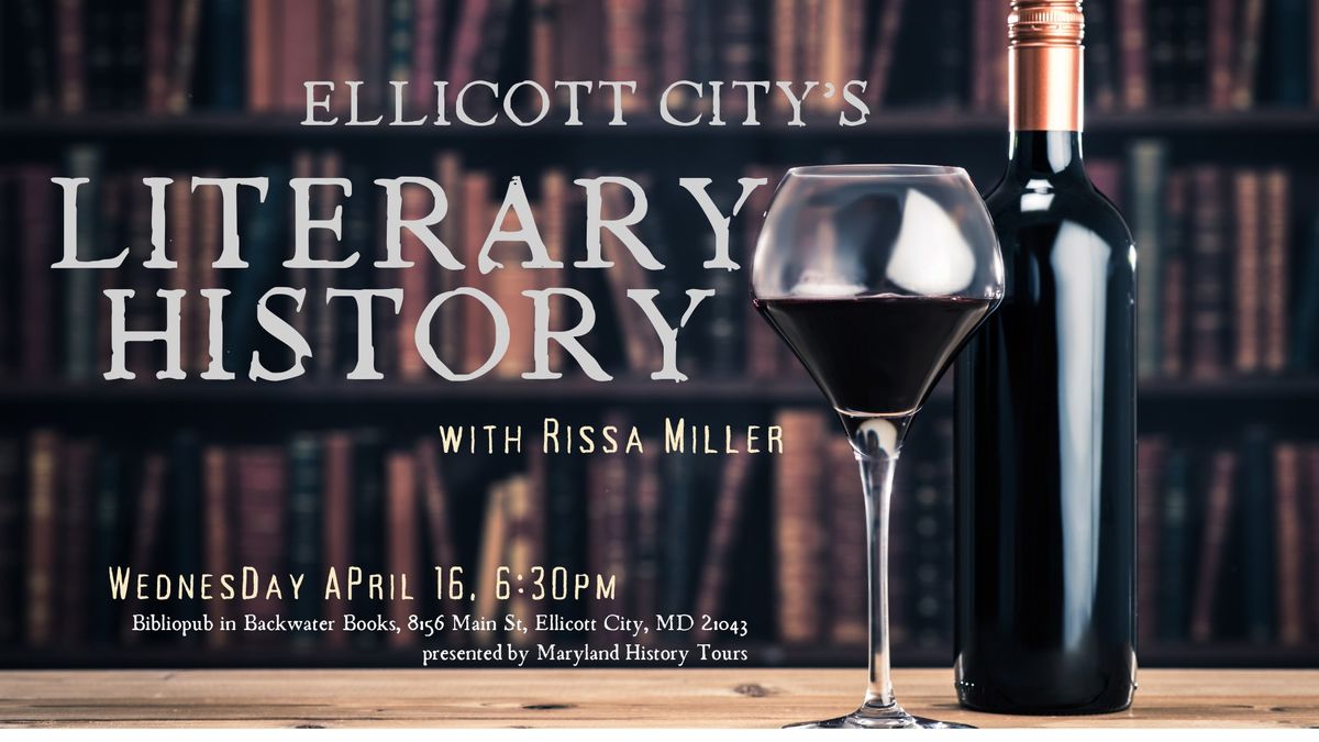 Ellicott City's Literary History & Wine Night