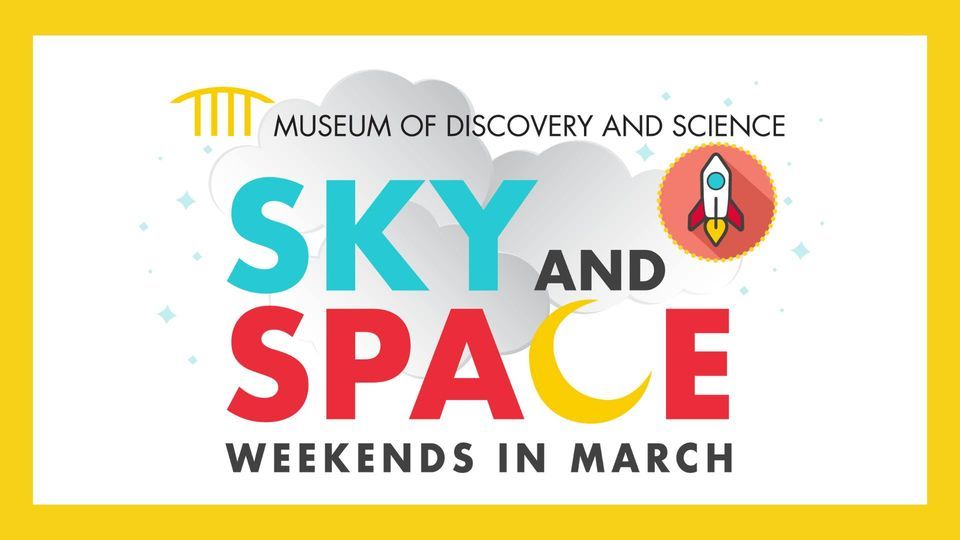 Sky & Space Weekends in March