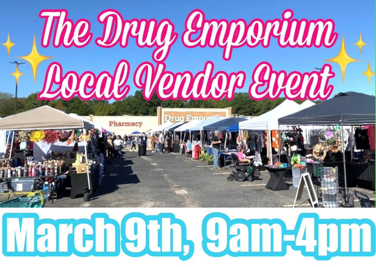 The Drug Emporium Local Vendor Event! 