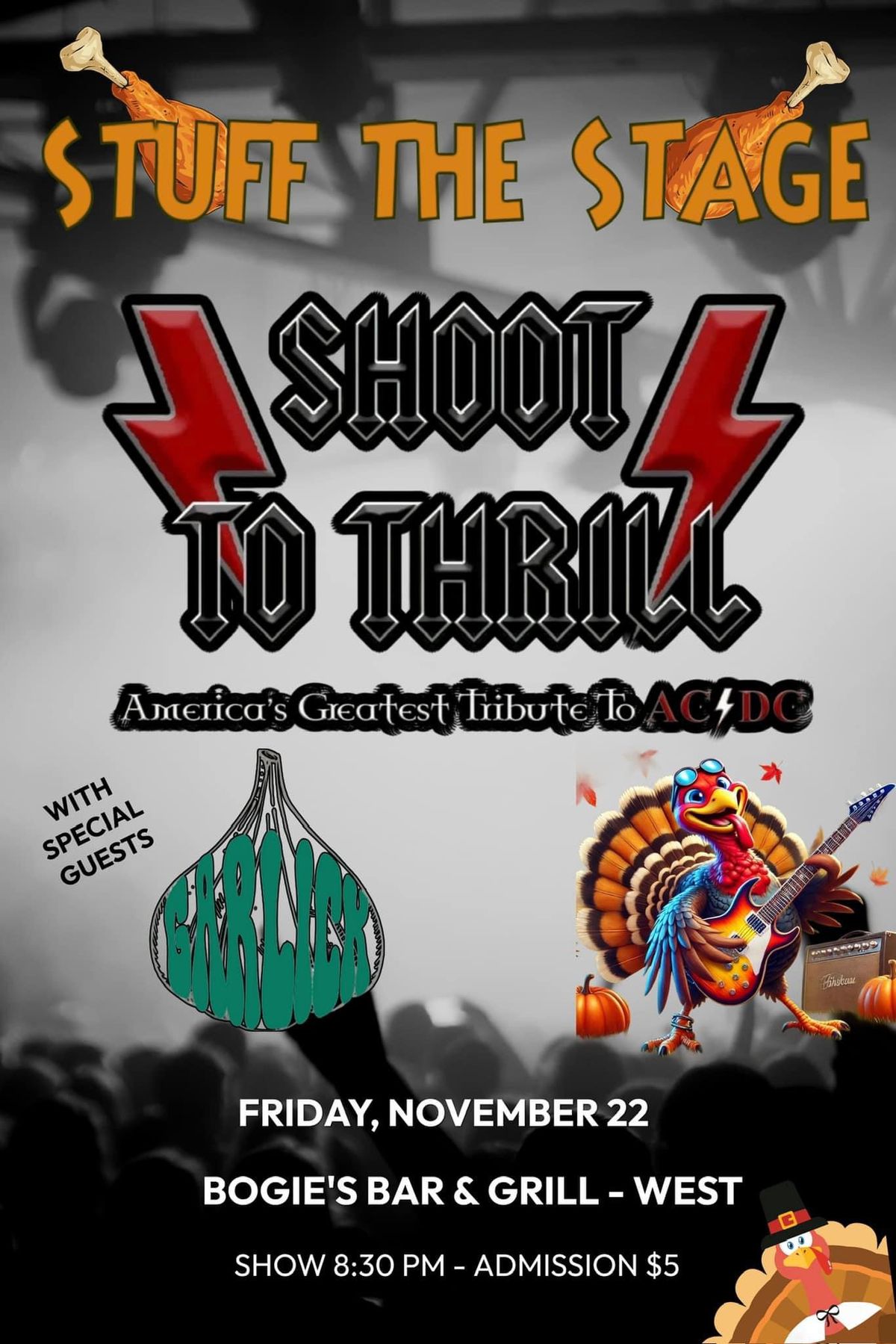 Shoot to Thrill with Garlick! Stuff the Stage @ Bogies West