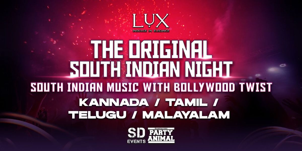 The Original South Indian Night @ Lux Koramangala