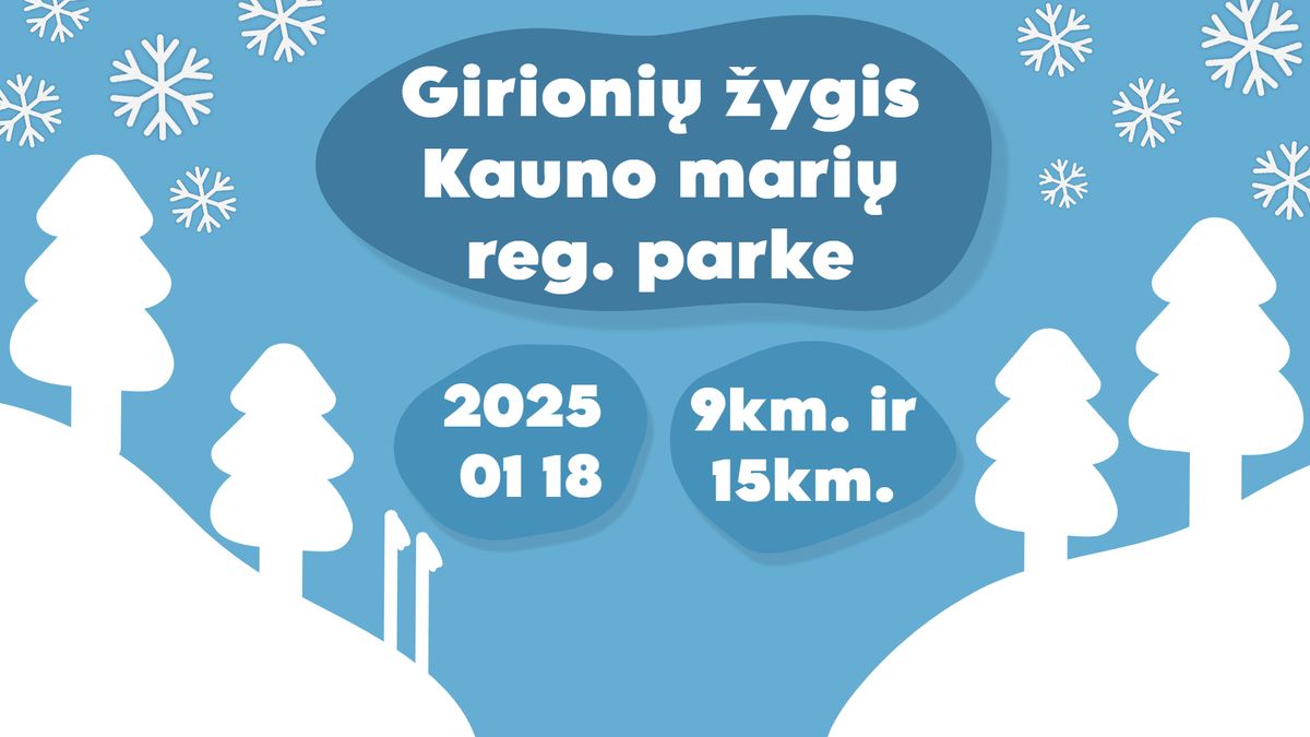 Girioni\u0173 \u017eygis visiems 2025 01 18 Kauno mari\u0173 reg. parke