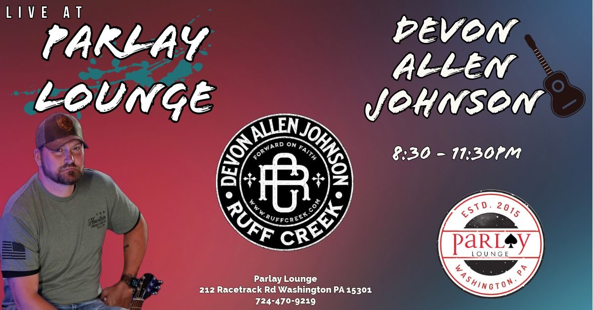 Devon Allen Johnson Live at Parlay Lounge