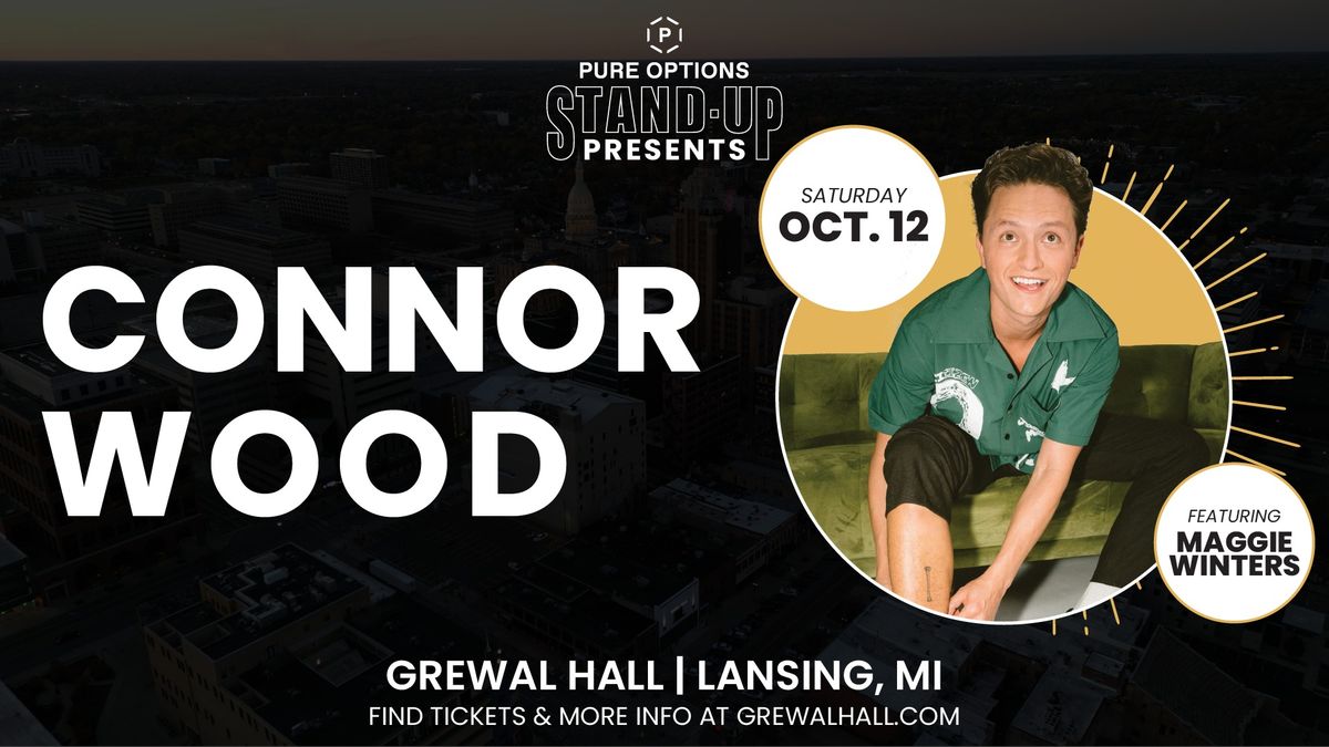 Pure Options Stand Up Presents Connor Wood | Grewal Hall 