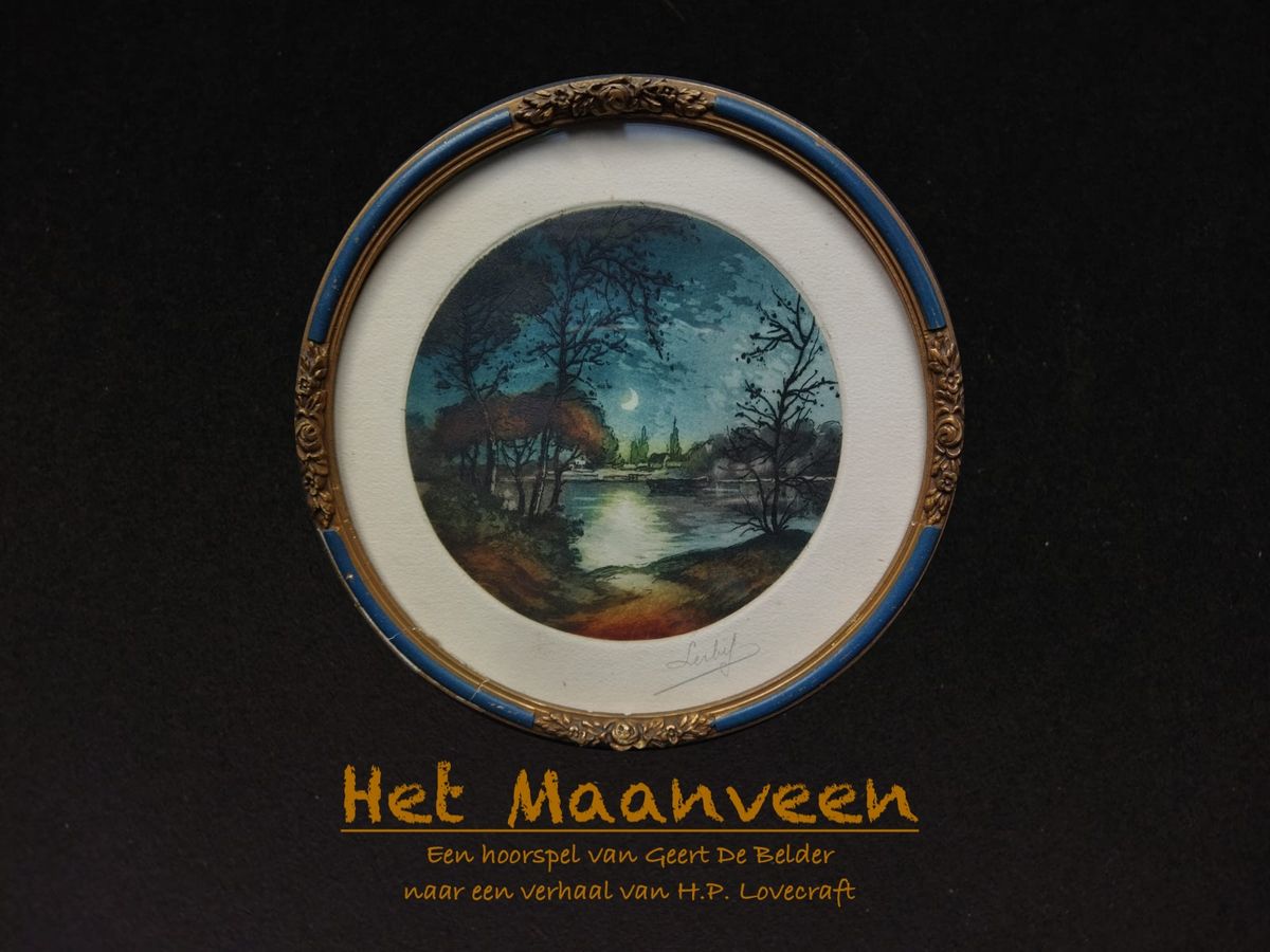 Het Maanveen - Een Hoorspel van Geert De Belder