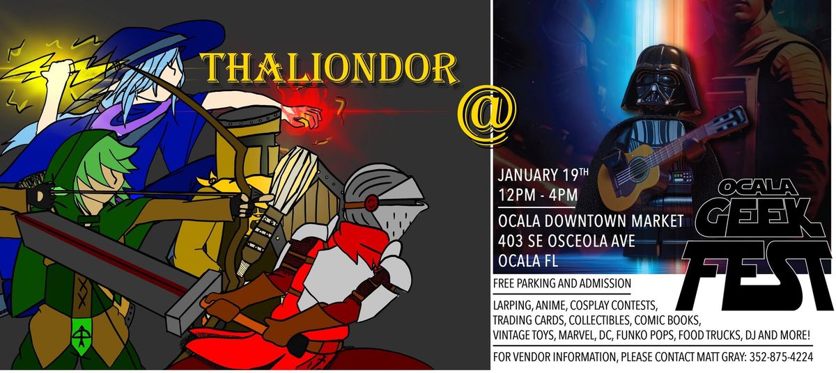 Thaliondor Invades Geekfest!