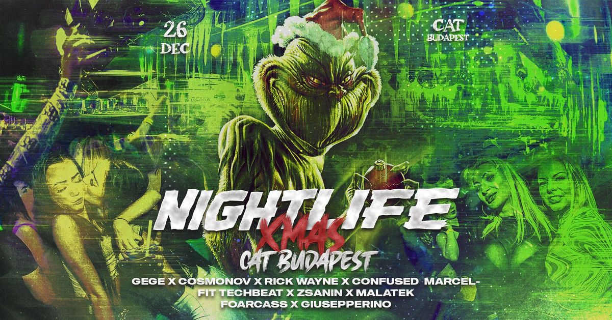 XMAS \/\/ NIGHTLIFE \u2718 CAT \/\/  12.26.