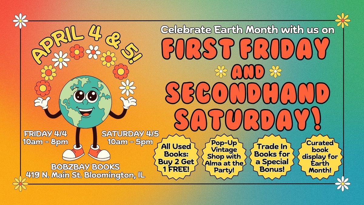 April First Friday & Secondhand Saturday Earth Month Celebration at Bobzbay Books