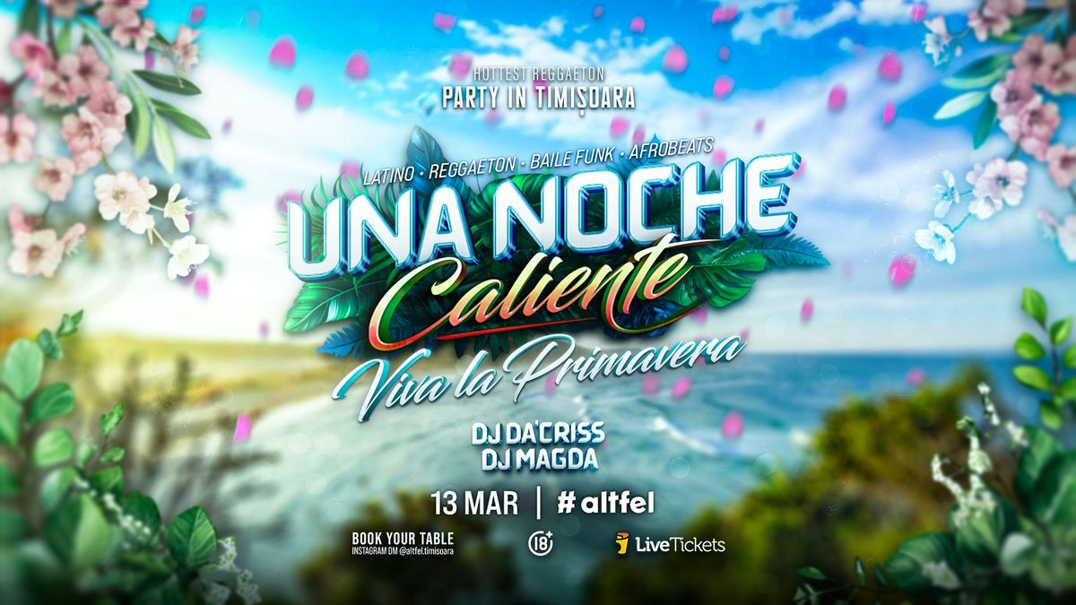 UNA NOCHE Caliente | 13 MAR, Altfel Timisoara