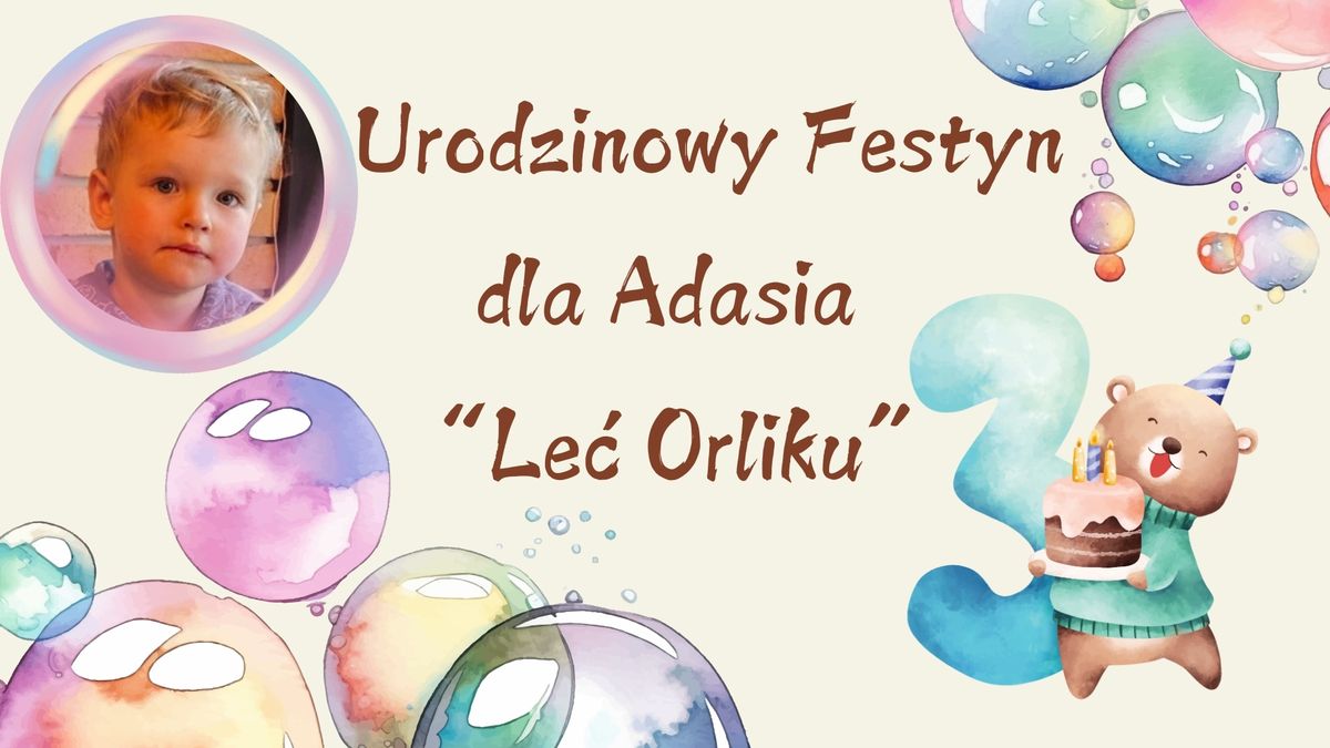 Urodzinowy Festyn dla Adasia "Le\u0107 Orliku"