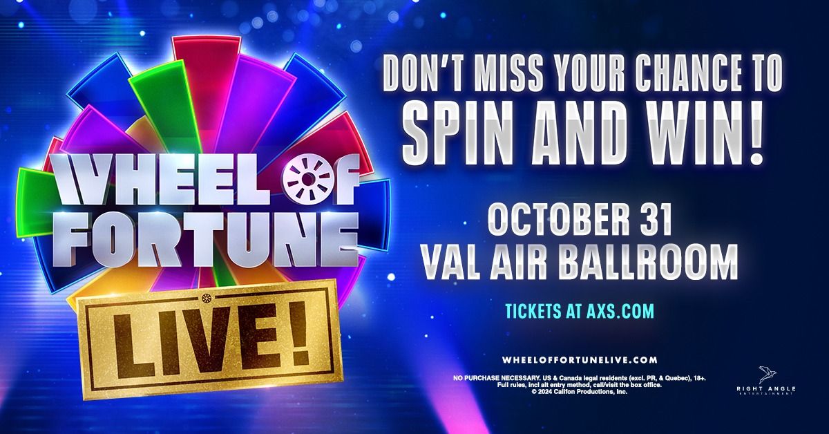 Wheel of Fortune LIVE! at Val Air Ballroom