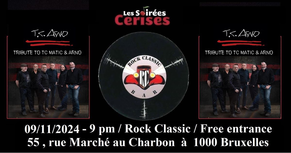 \ud83c\udf52 T.C. ARNO \/ARNO - TC MATIC Tribute band\/ @ Rock Classic - 09\/11\/2024