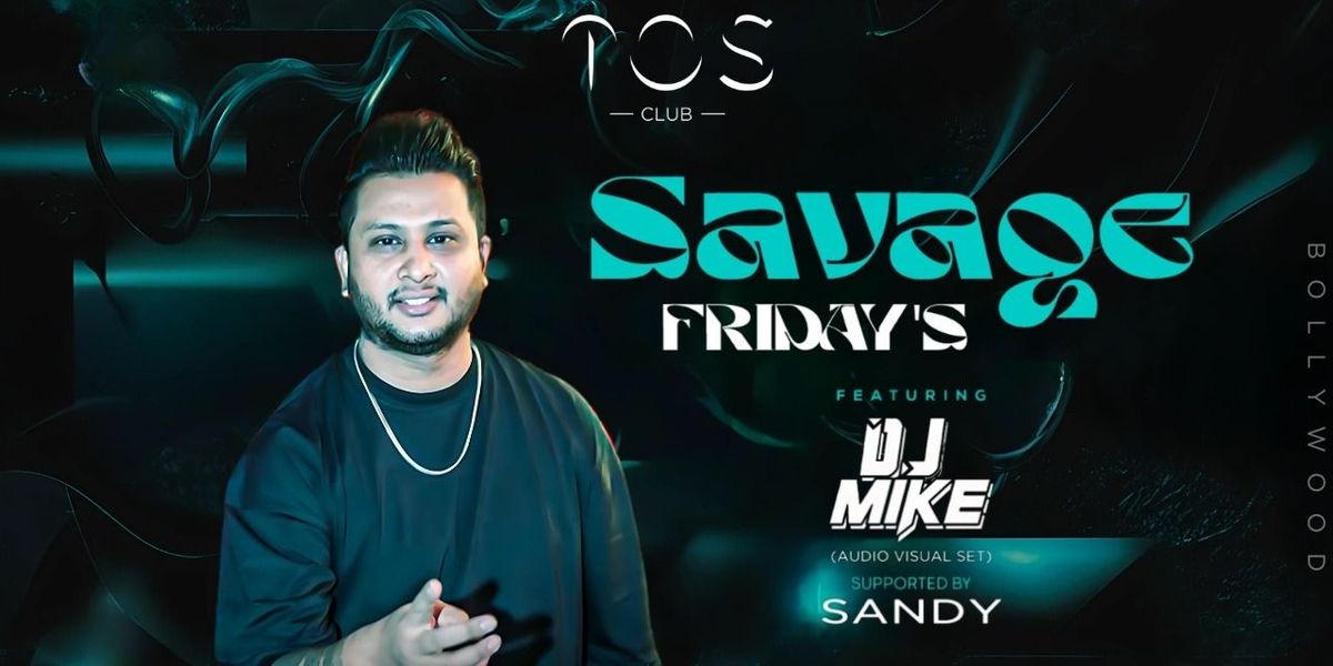 SAVAGE FRIDAY FT. DJ MIKE AUDIO VISUAL SET