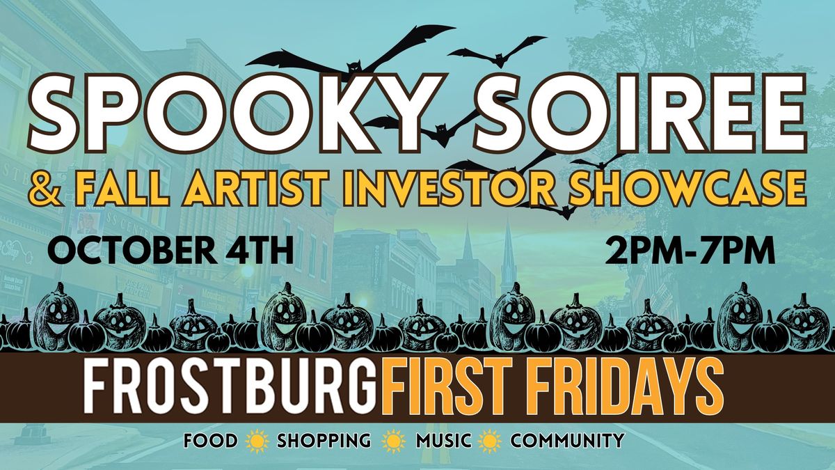 Frostburg First Fridays - Spooky Soiree & Artist Investor Showcase