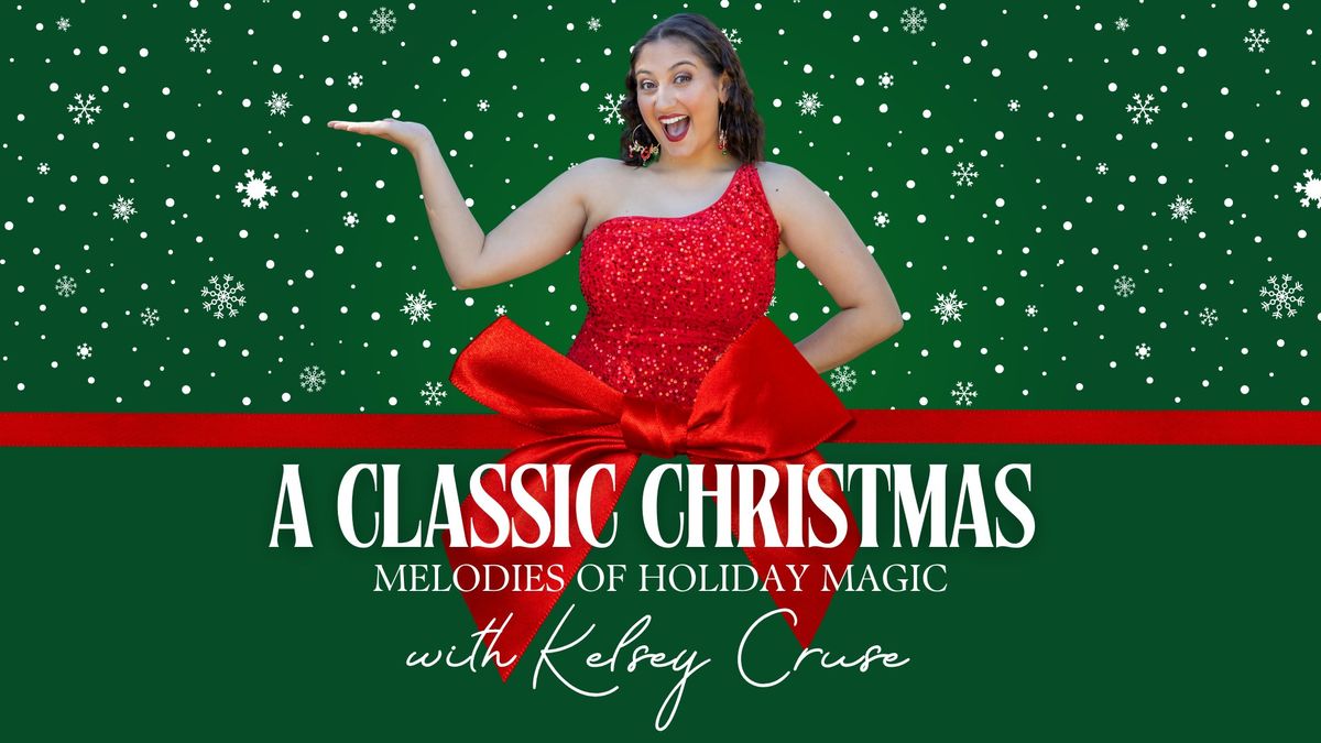 A Classic Christmas - With Kelsey Cruse