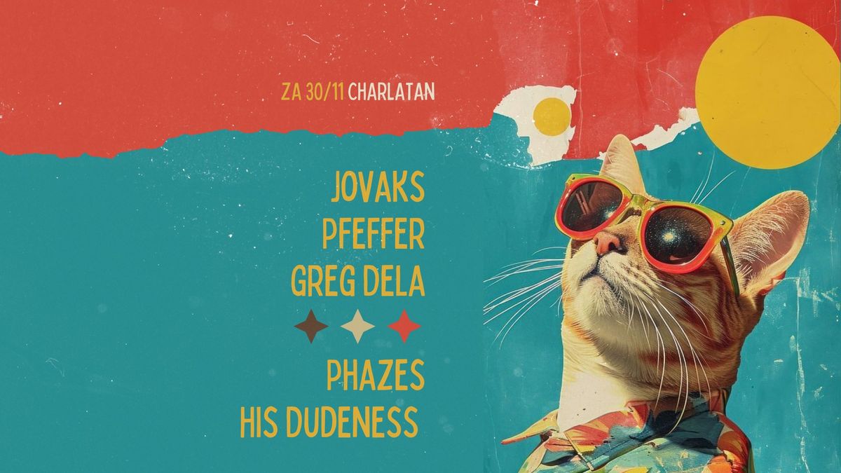 Jovaks, Pfeffer & Greg Dela || Phazes, Hiss Dudeness