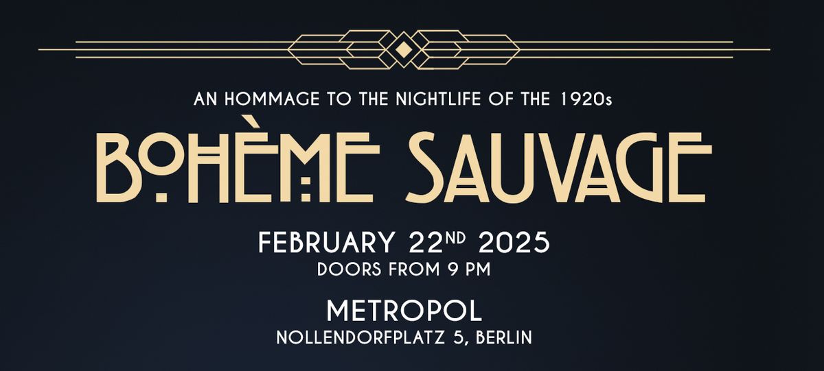 Boh\u00e8me Sauvage Berlin N\u00ba133 - 22. Februar 2025 - Metropol