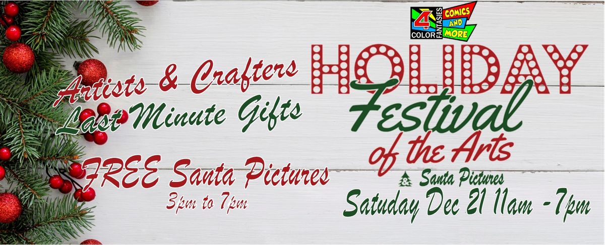 Holiday Festival of the Arts & Special SANTA CLAUS Apperance