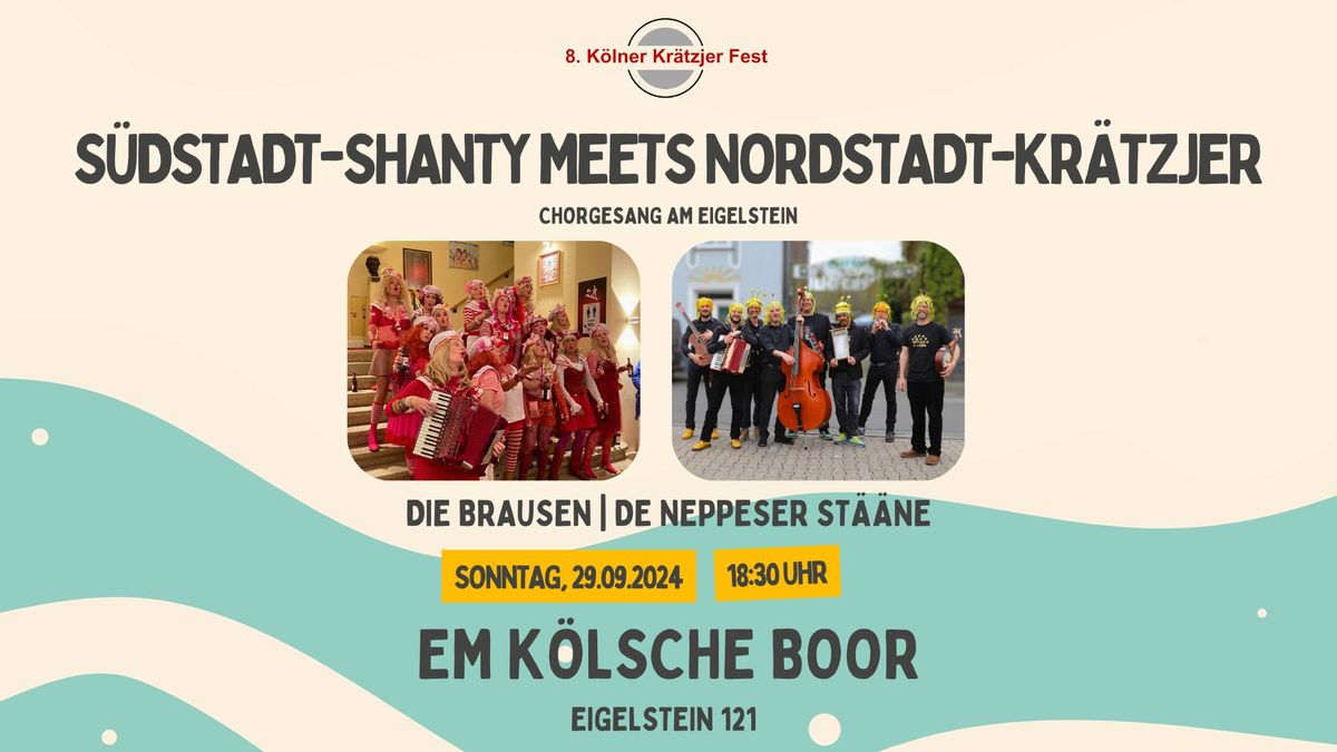 S\u00fcdstadt-Shanty meets Nordstadt-Kr\u00e4tzjer - Die Brausen und De Neppeser St\u00e4\u00e4ne haben ein Date!