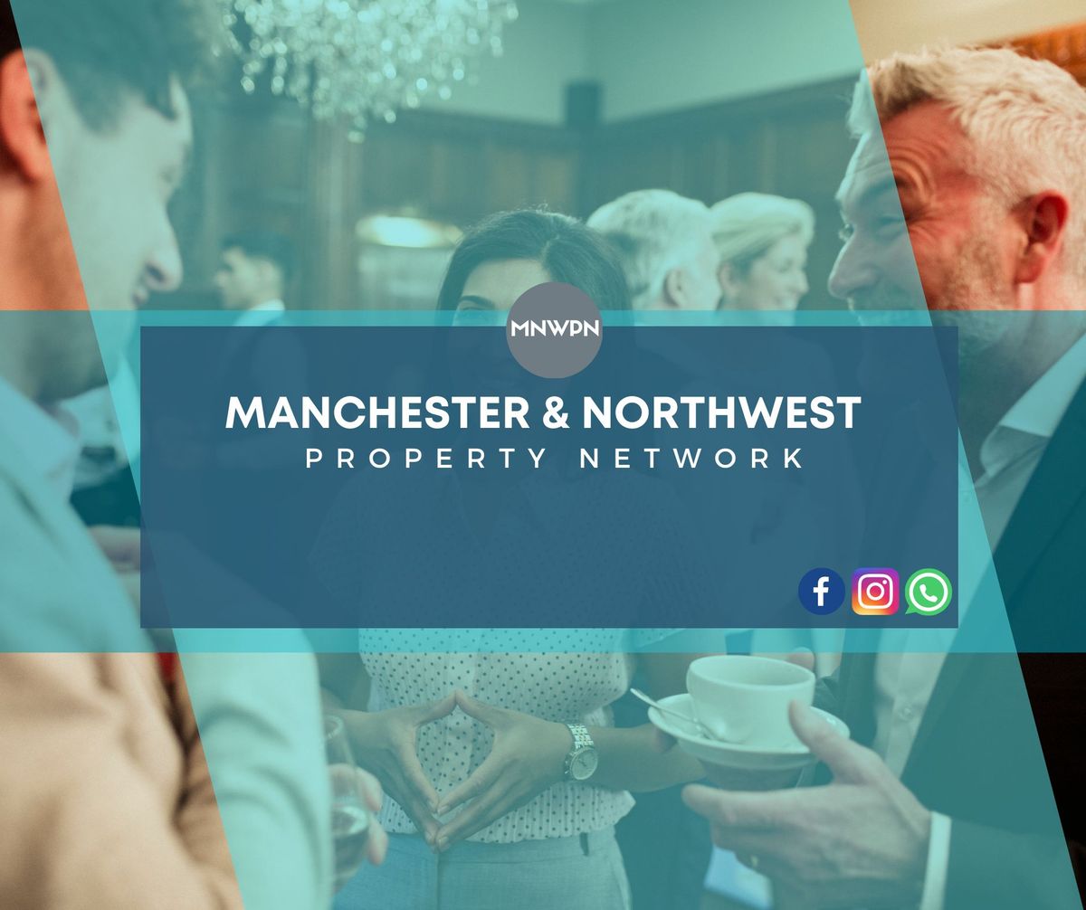 Manchester & NW Property Network Meeting