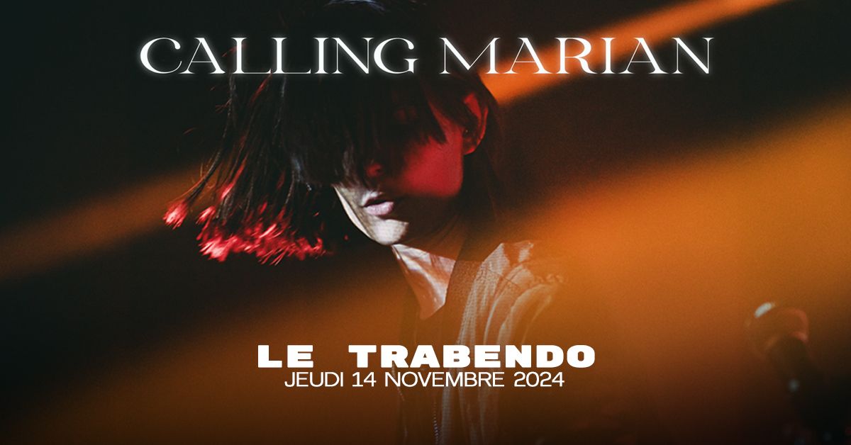 Calling Marian \u2022 Le Trabendo \u2022 Paris