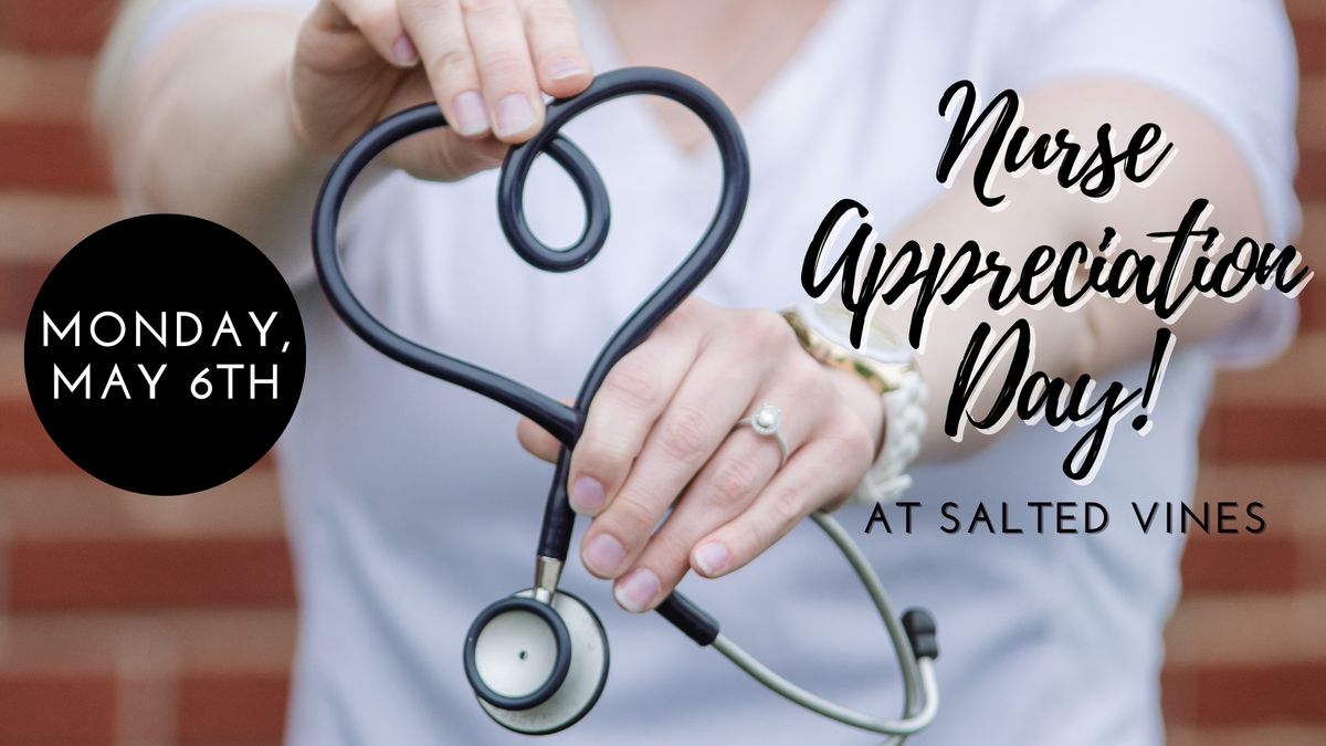 Nurse Appreciation Day at Salted Vines
