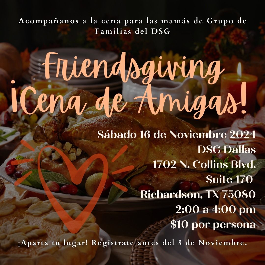 Friendsgiving \u00a1Cena de Amigas!