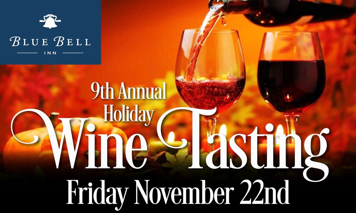 Blue Bell Inn's 9th Annual Holiday Wine Tasting!