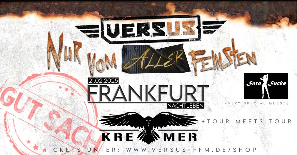 V.E.R.S.U.S - Nur vom Aller Feinsten Tour 2025 I Frankfurt