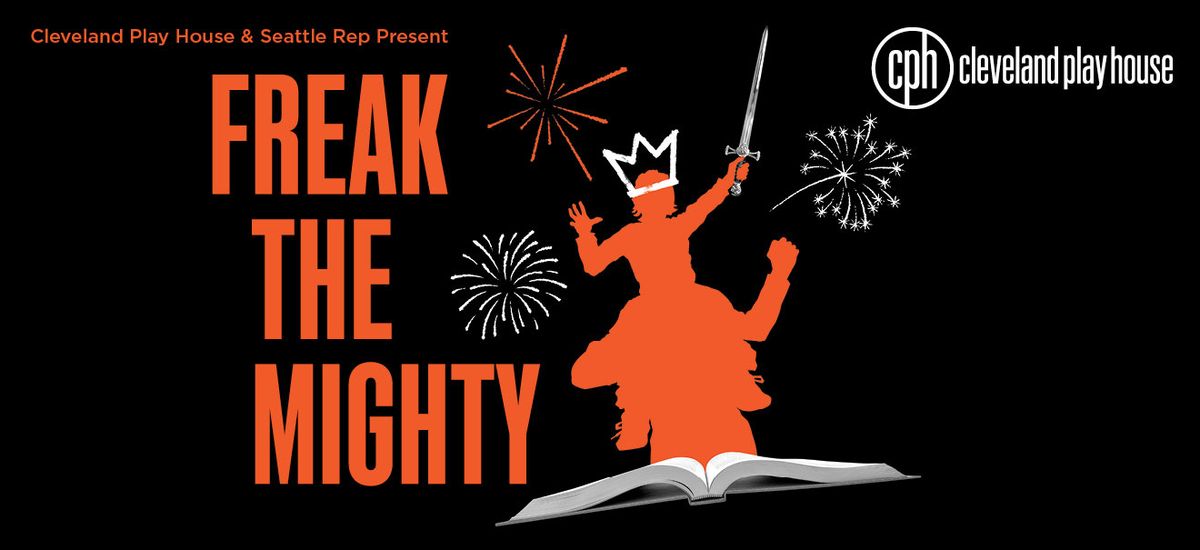 Freak The Mighty at Playhouse Square - Allen Theatre