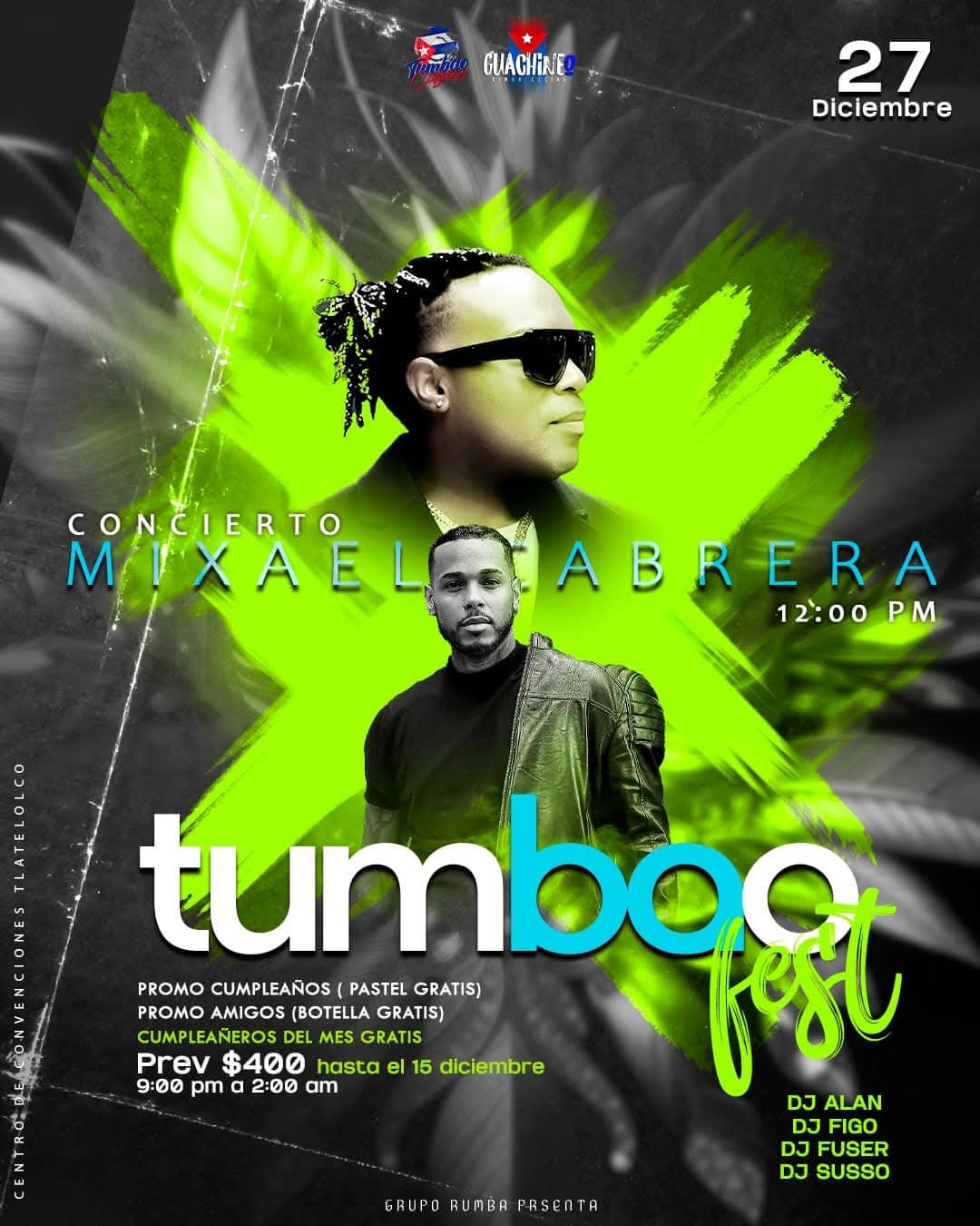 Tumbao \ud83c\udde8\ud83c\uddfa Cubano presenta a Mixael \ud83c\udfa4 Cabrera en Concierto - viernes 27 de dic 9 pm