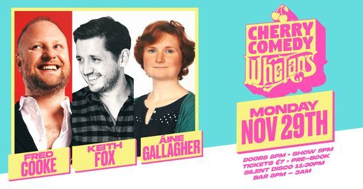 Cherry Comedy at Whelan's with Fred Cooke & More!