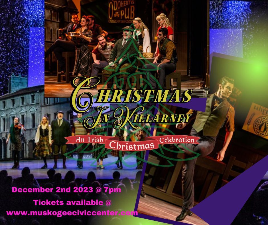 Christmas in Killarney , Muskogee Civic Center, 2 December 2023