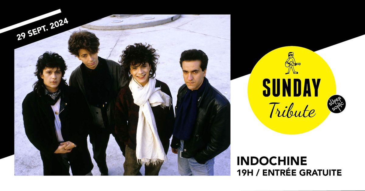 Sunday Tribute - Indochine \/\/ Supersonic