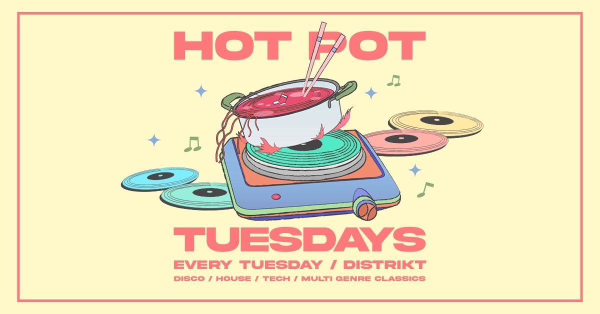 Hot Pot Tuesdays