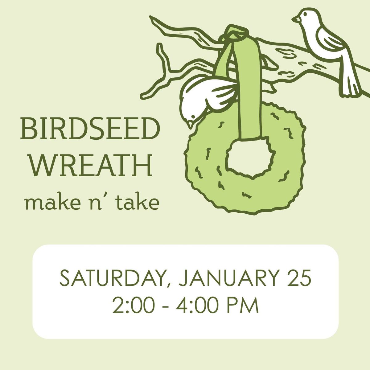 Birdseed Wreath Make n' Take - January 25th, 2025