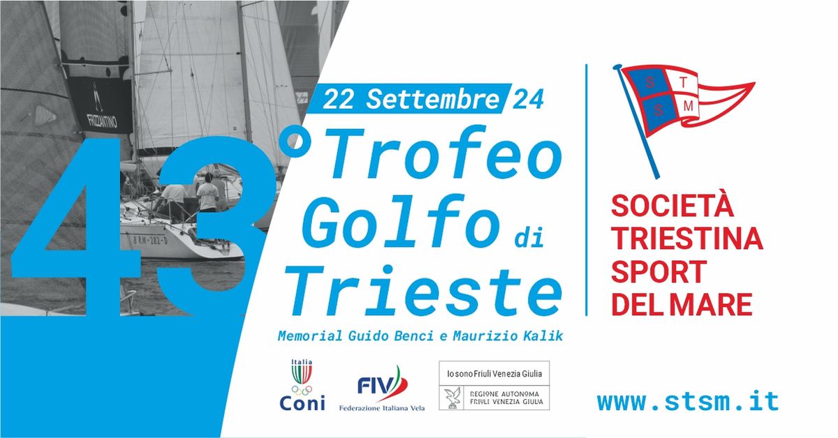 43\u00b0 Trofeo Golfo di Trieste - Memorial G. Benci e M. Kalik