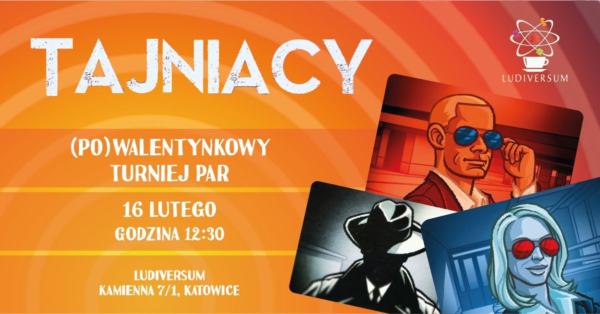 (Po)walentynkowy Turniej Par w Tajniak\u00f3w 8)