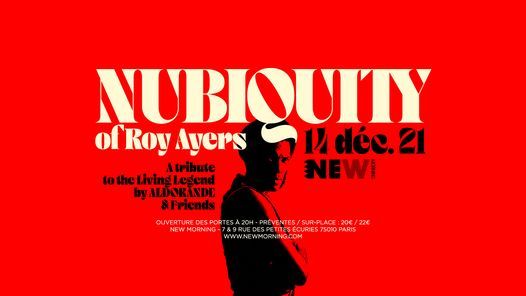 Nubiquity of Roy Ayers \u2022 New Morning (Paris)
