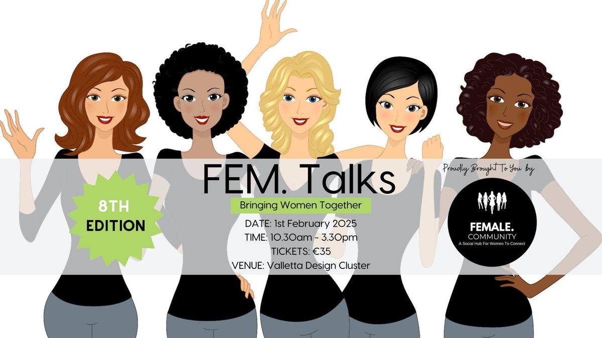 FEM. Talks - Inspiring, Empowering & Connecting Women In Malta