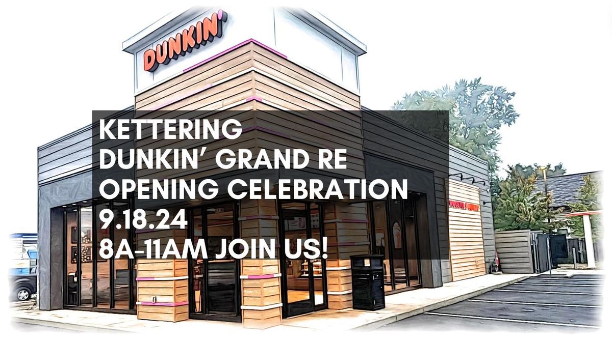 Kettering Dunkin' Grand Re Opening Celebration